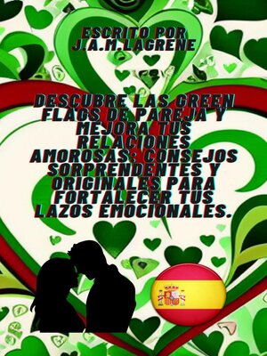 cover image of Descubre las Green Flags de Pareja y Mejora tus Relaciones Amorosas